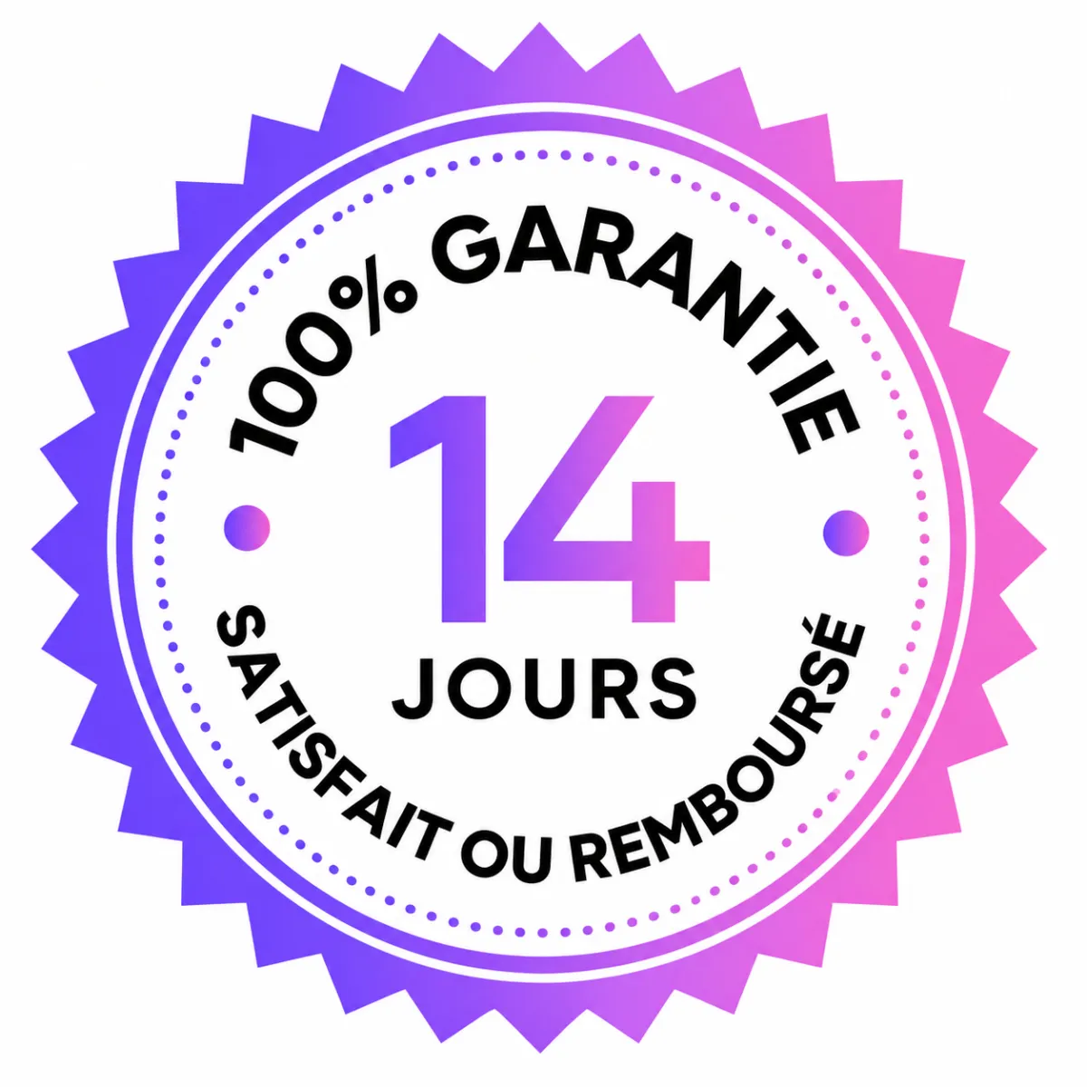 Garantie 100% satisfait ou remboursé 14 jours